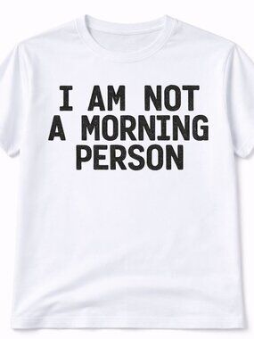 Not A Morning Person Graphic T Shirt Trendy Boutique Style Tee Womens White